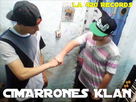 Cimarrones Klan - Me Inspira La420records