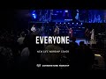 Everyone (New Life Worship) – Bob Nathaniel | Cornerstone Worship