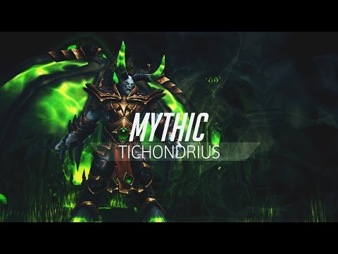 Consideration - Tichondrius Mythic