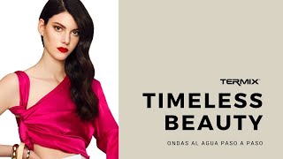 Termix Tutorial Peinado | Timeless Beauty Ondas al agua | Termix y Gonzalo Leonidas anuncio