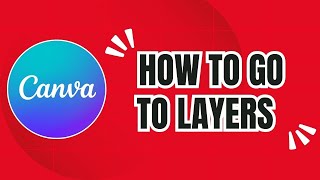 Download the video "How to go to layers in Canva (Easy Layer Management Guide!)"