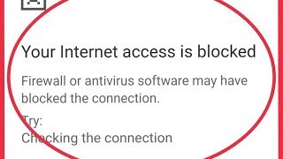 Fix Chrome || Your Internet Access is Blocked Problem Solve in Android