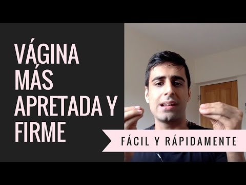 Cómo Estrechar La Vagina – Vagina Más Apretada, Fuerte y Firme