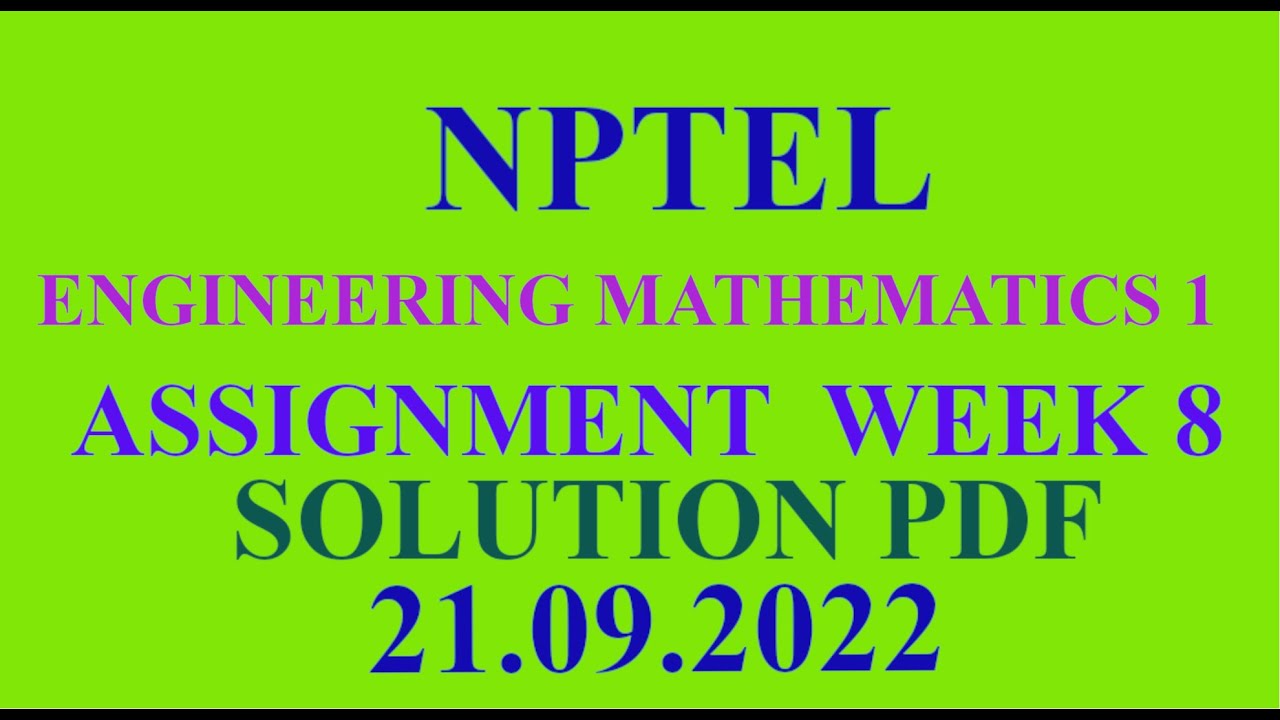 NPTEL - ASSIGNMENT WEEK 8 SOLUTION PDF-ENGINEERING MATHEMETICS -1 2022 #shorts #shortsvideo #nptel