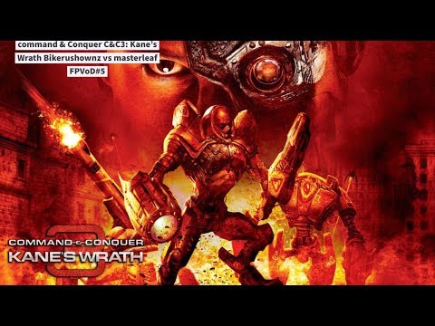 command & Conquer C&C3: Kane's Wrath Bikerushownz vs masterleaf FPVoD#5