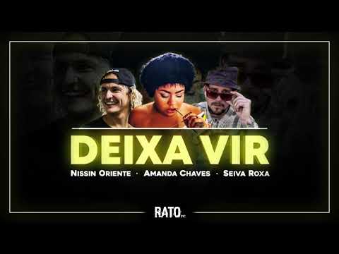 Deixa Vir - Nêgamanda, Nissin Oriente, Seiva Roxa [Prod. Rato Inc.]