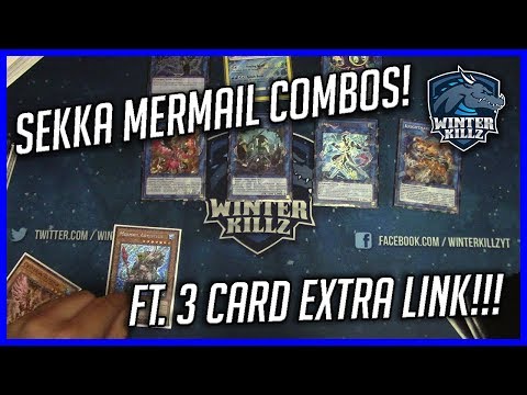 Sekka Mermail Combos! (2 & 3 Cards) Ft. 3 Card Extra Link! (Tri-Gate, Moulin etc.) - June 2018