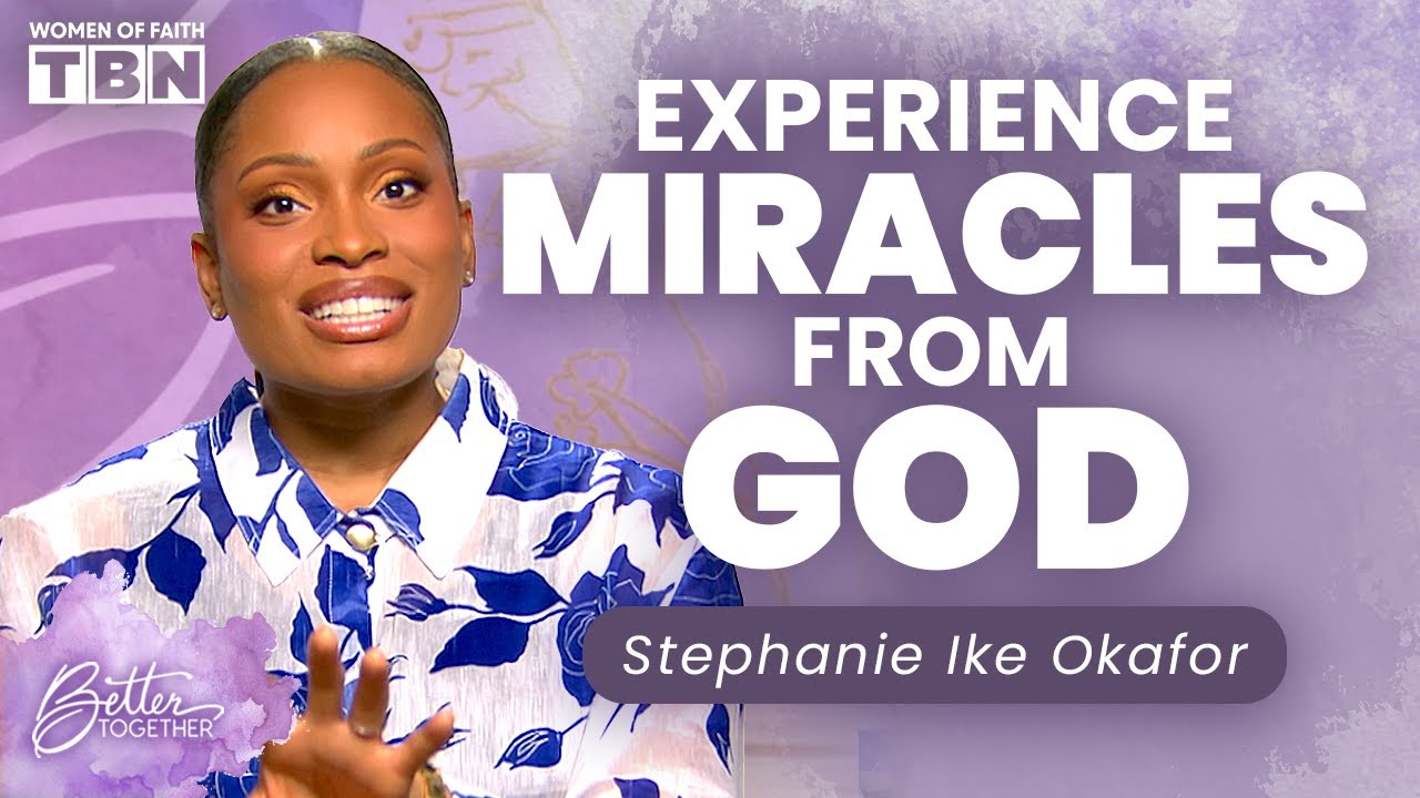 Stephanie Ike Okafor: How to Keep Your Faith When Praying for a Miracle | Women of Faith on TBN