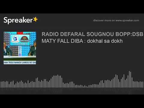 MATY FALL DIBA : dokhal sa dokh