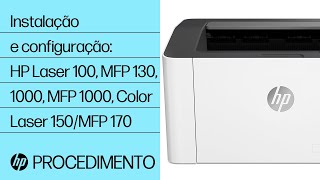 Como instalar a HP Laser das séries 100/MFP 130, 1003, 1008, MFP 1130/1180, Color Laser 150/MFP 170 no Windows