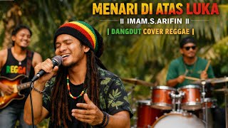Download lagu DANCING ON THE WOUND – Imam S Arifin | The Most Emotional Dangdut Reggae Cover of 2026 mp3