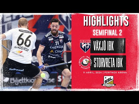 Highlights Semifinal 2  Växjö IBK vs Storvreta IBK