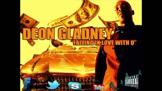 FALLING IN LOVE WITH U-DEON GLADNEY(COUNTIN MONEY CLICK)