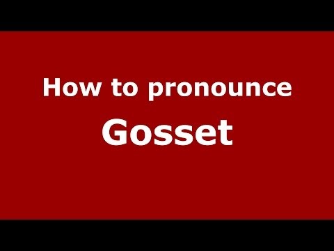 How to pronounce Gosset