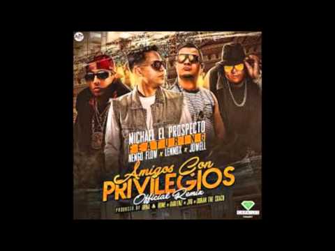 Michael El Prospecto Ft. Nengo Flow Jowell y Lennox - Amigos Con Privilegios