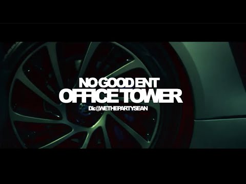 NO GOOD ENT - Office Tower (Official Performance Art Piece) Dir. @WETHEPARTYSEAN