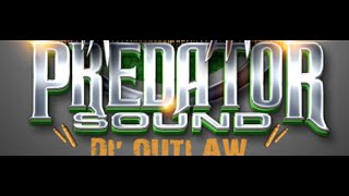 PREDATOR SOUND  DUBPLATE SHOWCASE + CUSS CUSS RIDDIM MIX