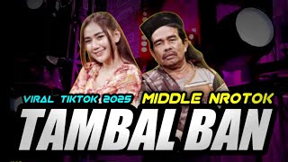 Download lagu DJ TAMBAL BAN VIRAL TIKTOK 2025 FULL BASS NROTOK MBEDIL NULUP mp3