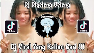 Download lagu DJ DIGELENG GELENG DAPA REMIX VIRAL TIK TOK TERBAR... mp3