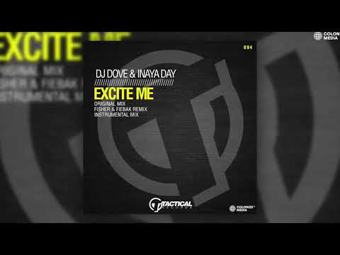 DJ Dove & Inaya Day - Excite Me