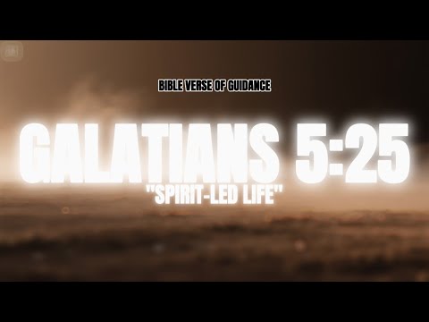 Daily Bible Verse | Galatians 5 Verse 25 | Live by the Spirit | Daily Bible Verse of Guidance