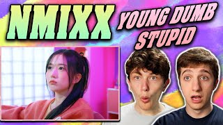 NMIXX - 'Young, Dumb, Stupid' MV REACTION!!