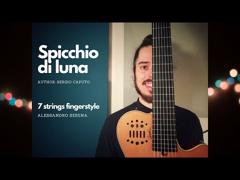 Spicchio di Luna (Sergio Caputo) - Alessandro Serena 7 Strings Fingerstyle