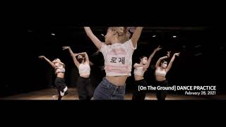 ROSÉ - On The Ground dance practice