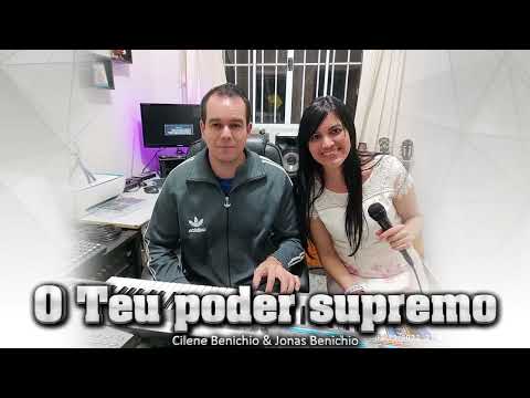 Cilene Benichio com @JonasBenichioOficial  - O Teu poder supremo - 314