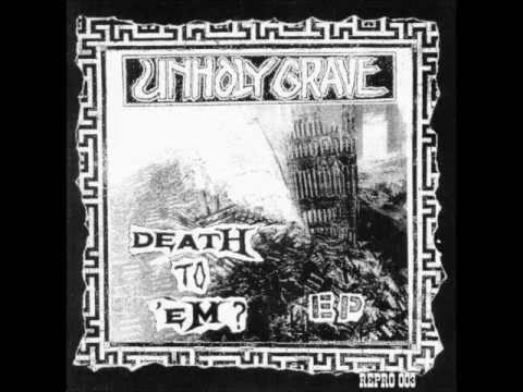 Unholy Grave - Be All You Can Be