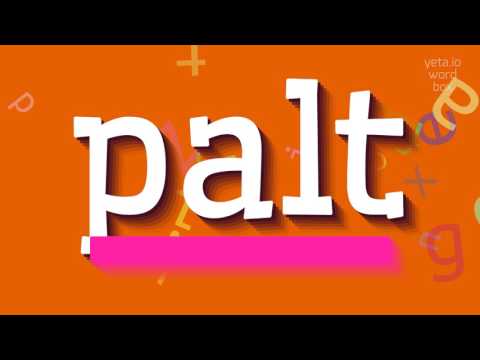 PALT - How to say Palt?