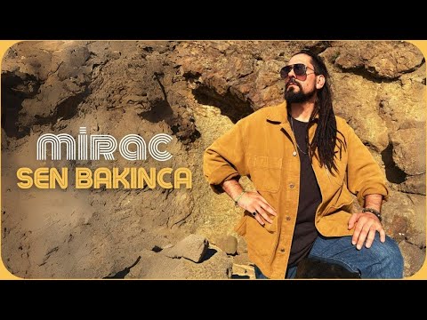 Mirac - Sen Bakınca