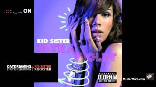 Kid Sister / &quot;Daydreaming&quot; (feat. Cee-Lo)