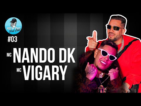 MC NANDO DK E MC VIGARY - Meu Sócio Podcast #03