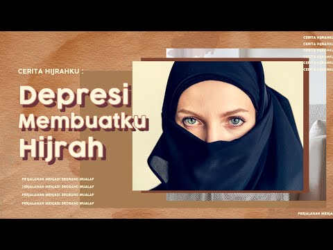 Menemukan Ketenangan dan Kebahagiaan yang Hilang Melalui Hijrah I Cerita Hijrahku