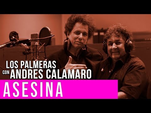 Los Palmeras Andrés Calamaro Asesina