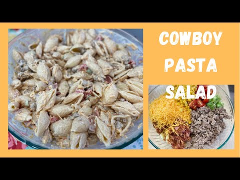 Cowboy Pasta Salad, A hearty salad that’s more like a meal.