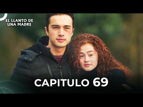 El Llanto De Una Madre | Capitulo 69 Completo