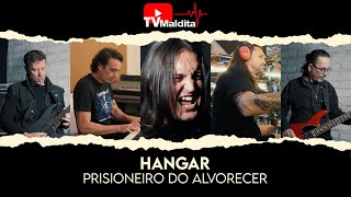 Hangar - Prisioneiro do Alvorecer (Marco Di Martino)