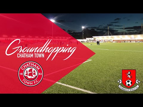 Groundhopping #11 Chatham Town v Tunbridge Wells