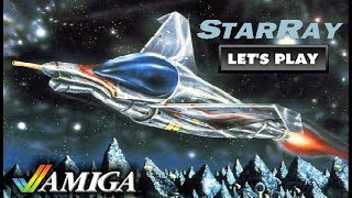 LET'S PLAY: STARRAY (AMIGA - With Commentary)