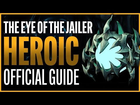 Eye of the Jailer Heroic Guide - Sanctum of Domination Raid - Shadowlands Patch 9.1