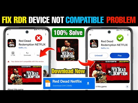 Red Dead Redemption Netflix Your device not compatible problem | Fix RDR Mobile Device Not Supported