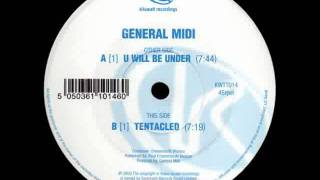 General Midi - U Will Be Under