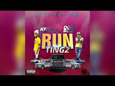 Kee B, Dow Bo$$ - Run Tingz (Official Audio)