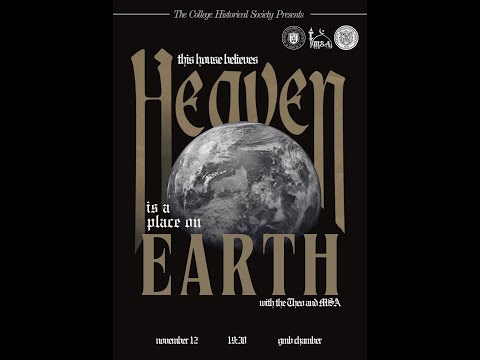 The Hist Debate: This House Believes Heaven is a Place on Earth