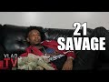 21 Savage on Turning 