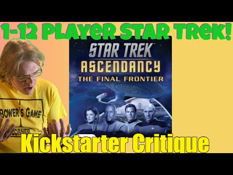 Star Trek Ascendancy: The Final Frontier- Gale Force 9 Goes for a Milly- Kickstarter Critique Review