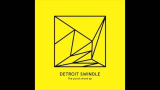 Detroit Swindle - Alright (We'll Be)
