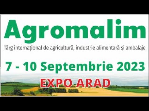 Agromalim 2022 - târg de agricultură la EXPO ARAD